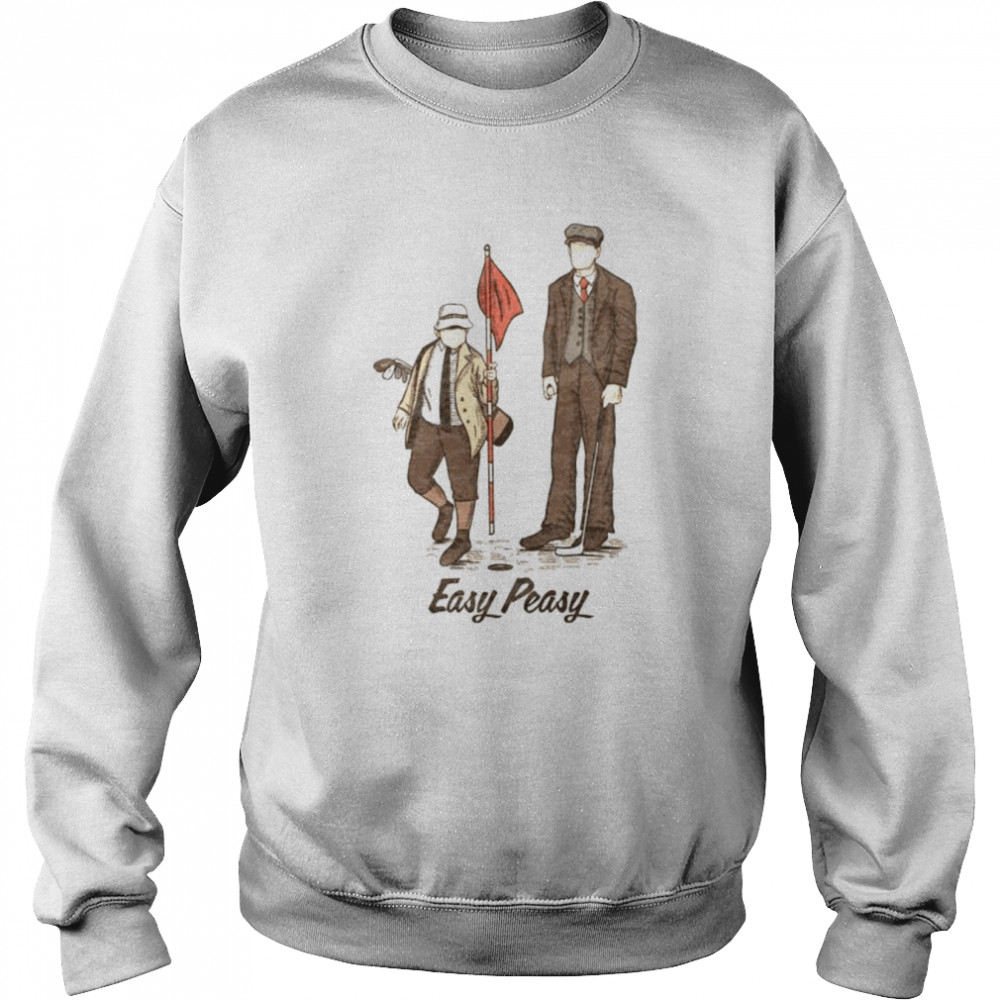 Peaky Blinders golf easy peasy  Unisex Sweatshirt