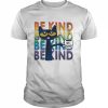 Pete The Cat Be Kind Coffee Shirt Classic Men's T-shirt