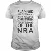 Planned Parenthood Isn’t Killing Children You’re Thinking Of NRA Shirt Classic Men's T-shirt