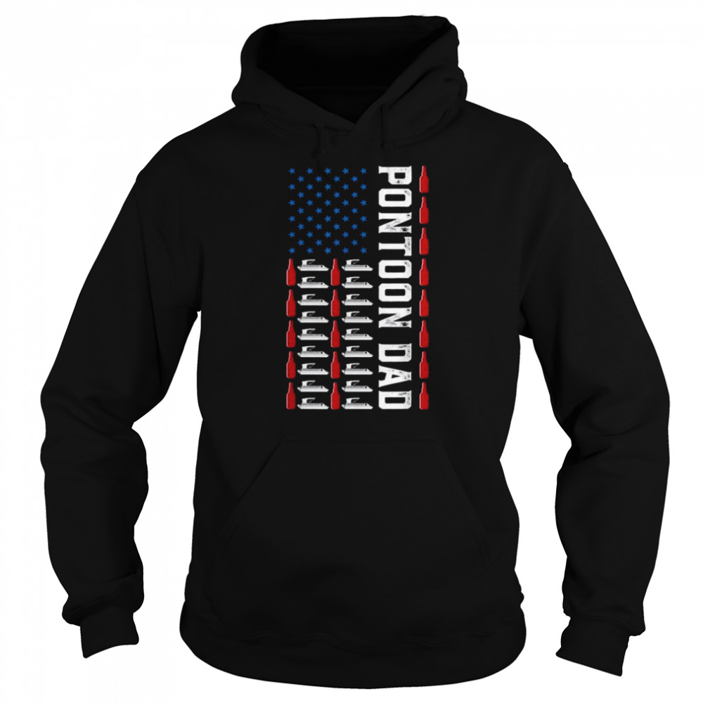 Pontoon dad boating American flag july the 4th fathers day  Unisex Hoodie