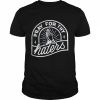 Pray for thy haters  Classic Men's T-shirt