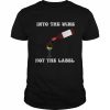 Pride month into the wine not the label lgbt  Classic Men's T-shirt