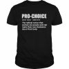 Pro Choice Definition Feminist Women’s Rights My Choice Shirt Classic Men's T-shirt