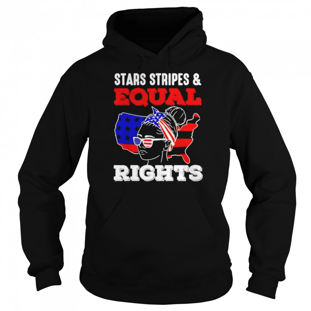 Pro Choice Feminist 4Th Of July Stars Stripes Equal Rights Shirt Unisex Hoodie