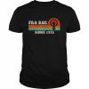 Pro Roe Since 1973 Vintage Retro T-Shirt Classic Men's T-shirt