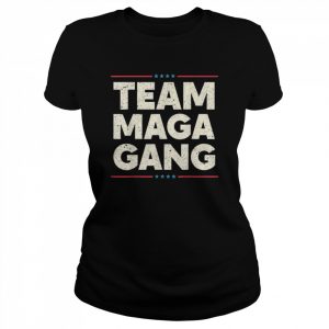 Pro Trump Patriot Team MAGA Gang Shirt Classic Women's T-shirt