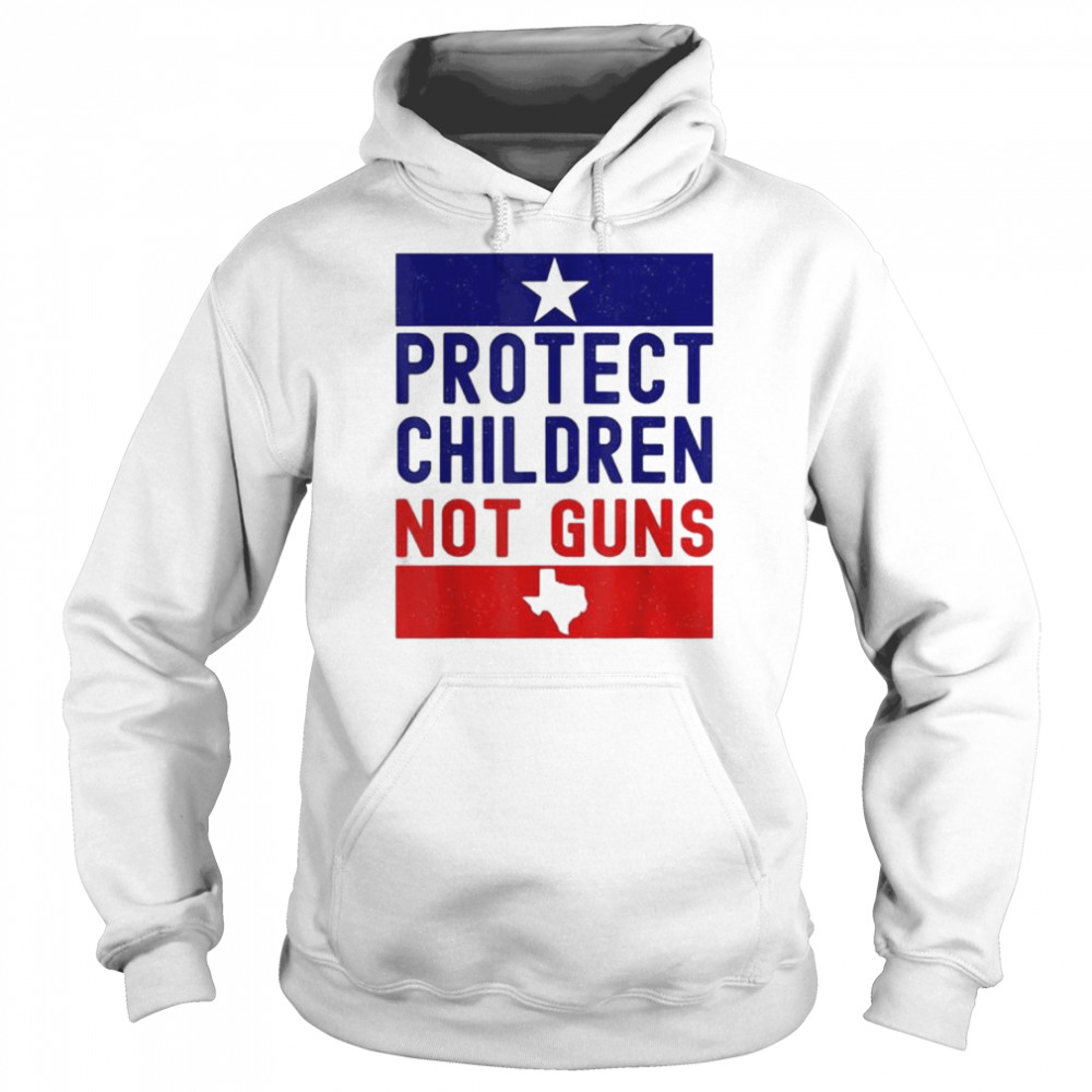 Protect Children Not Guns End Gun Violence Texas Flag T-Shirt Unisex Hoodie