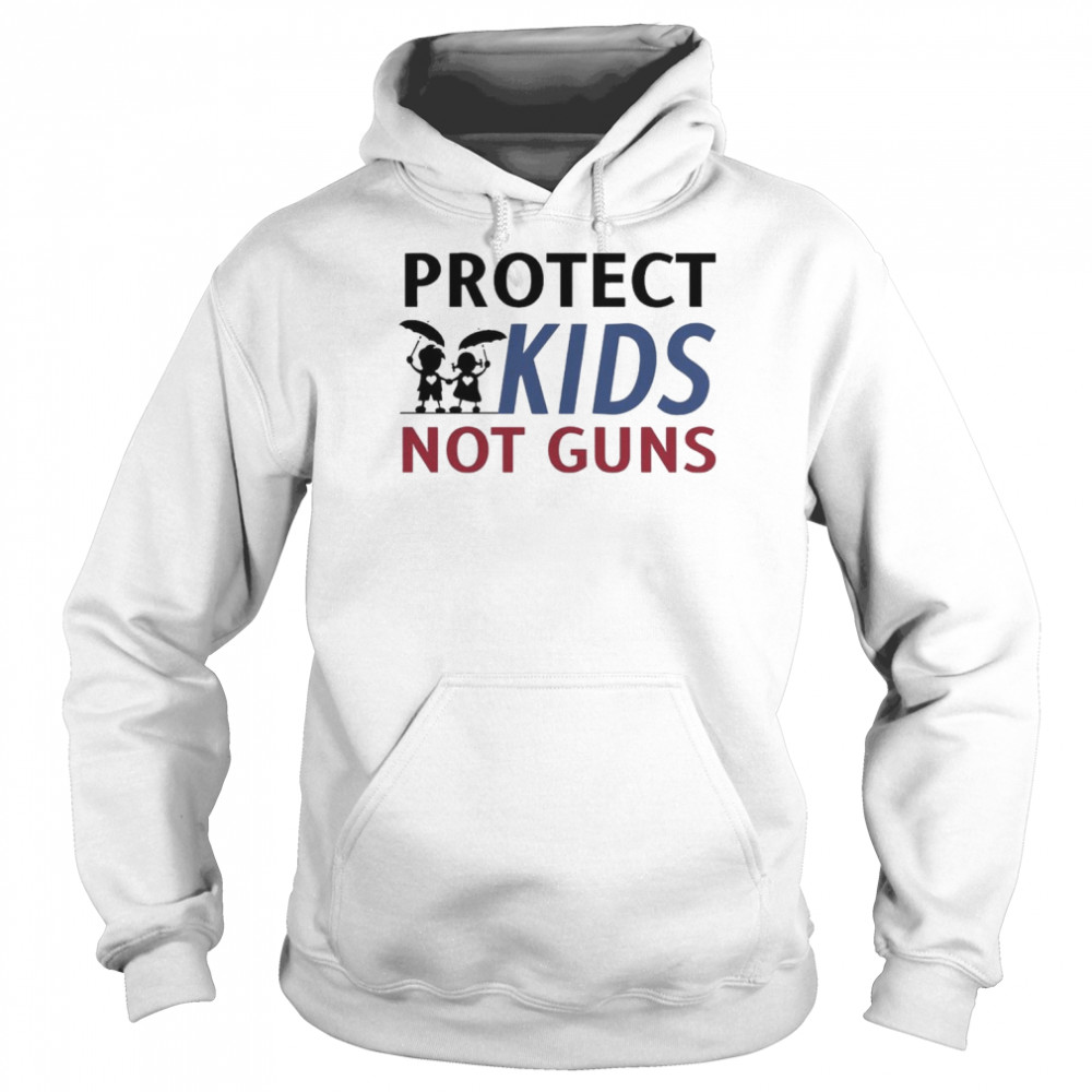 Protect Kids Not Guns Shirt Unisex Hoodie