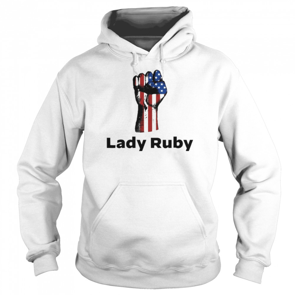 Proud Lady Ruby I Stand With Lady Ruby T-Shirt Unisex Hoodie