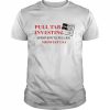 Pull tab investing spend $100 to pull $20  Classic Men's T-shirt