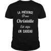 Quotes La Presence D’une Christelle est deja un cadeau  Classic Men's T-shirt