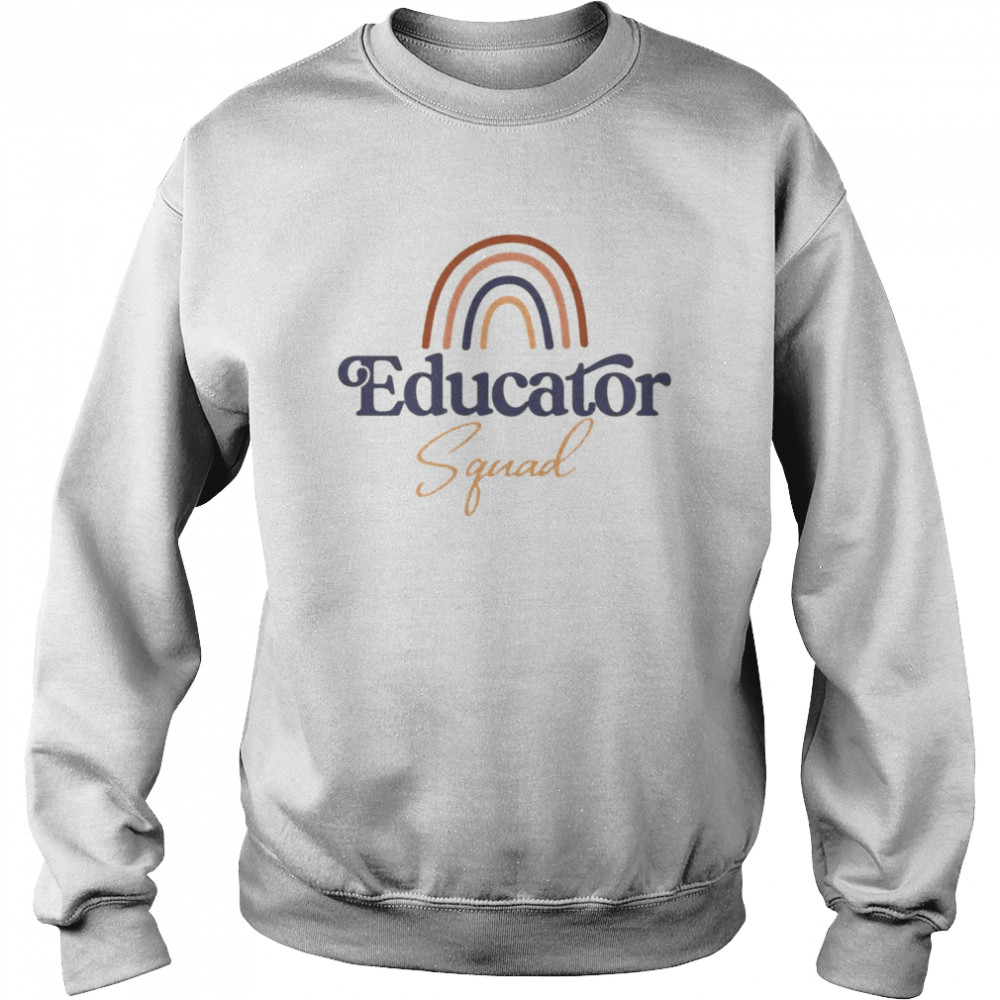 Rainbow Educator Squad Shirt Unisex Sweatshirt