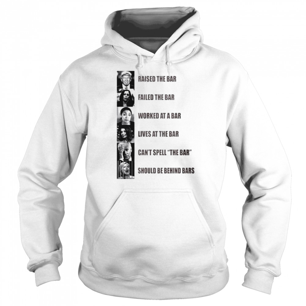 Raised the bar failed the bar worked at a bar  Unisex Hoodie