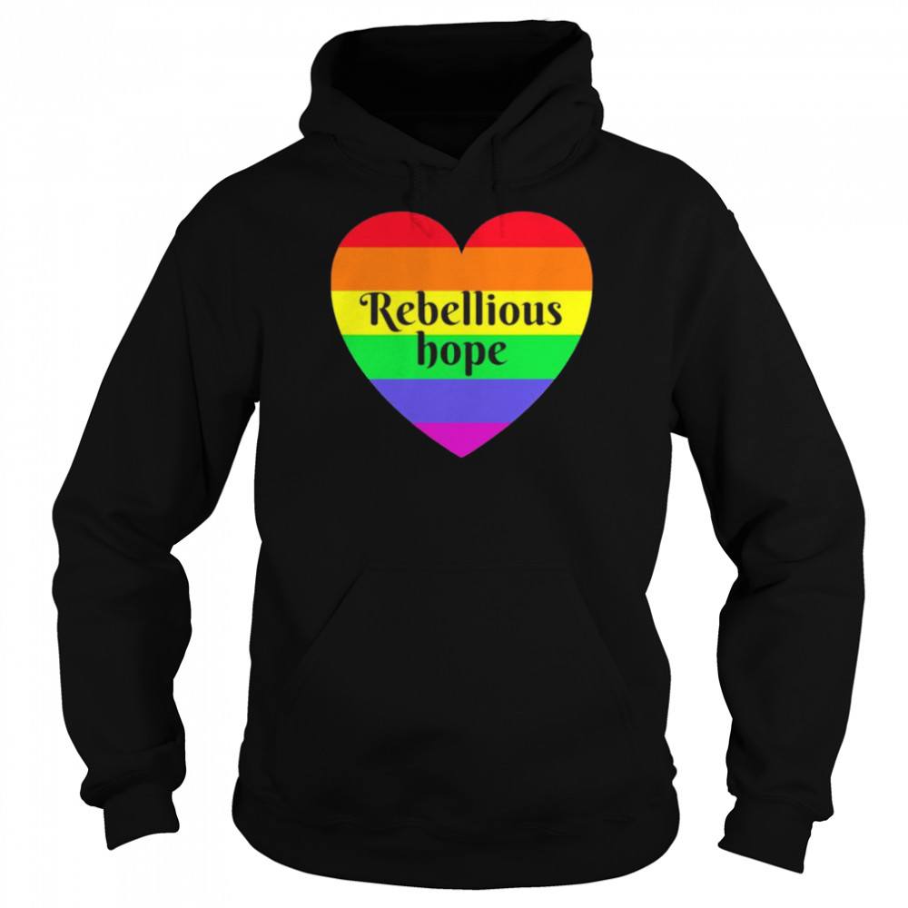 Rebellious Hope Rainbow Love Heart  Unisex Hoodie