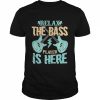 Relax The Bass Player Is Here Bass Guitar  Classic Men's T-shirt