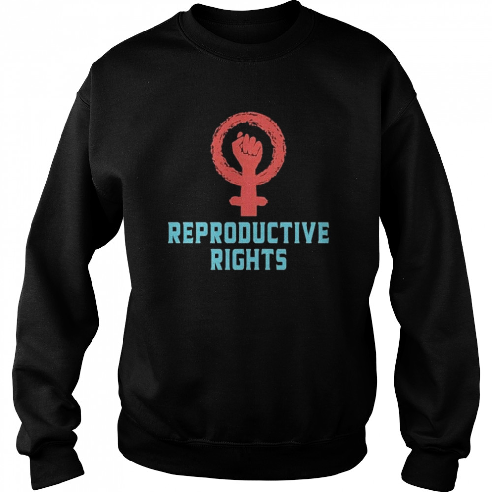 Reproductive Rights Black Shirt Unisex Sweatshirt