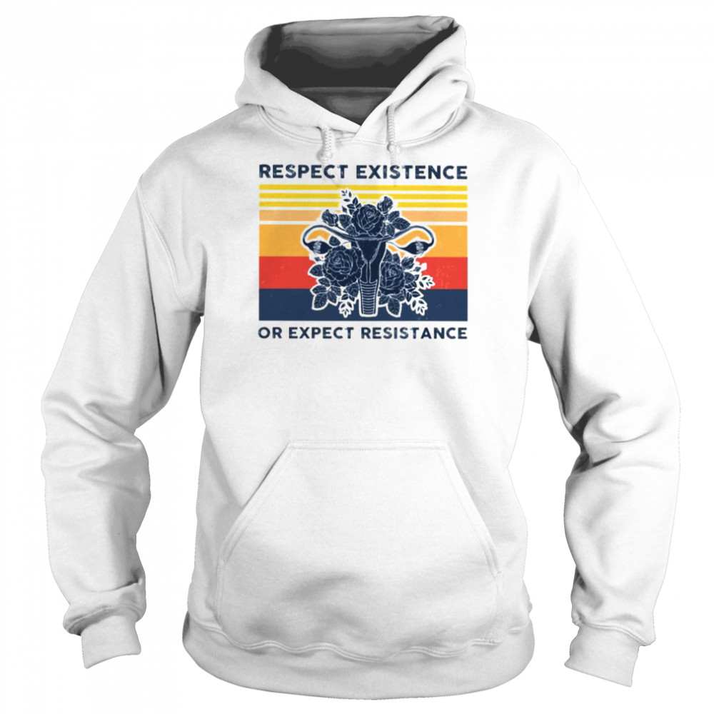 Respect existence or expect resistance vintage  Unisex Hoodie