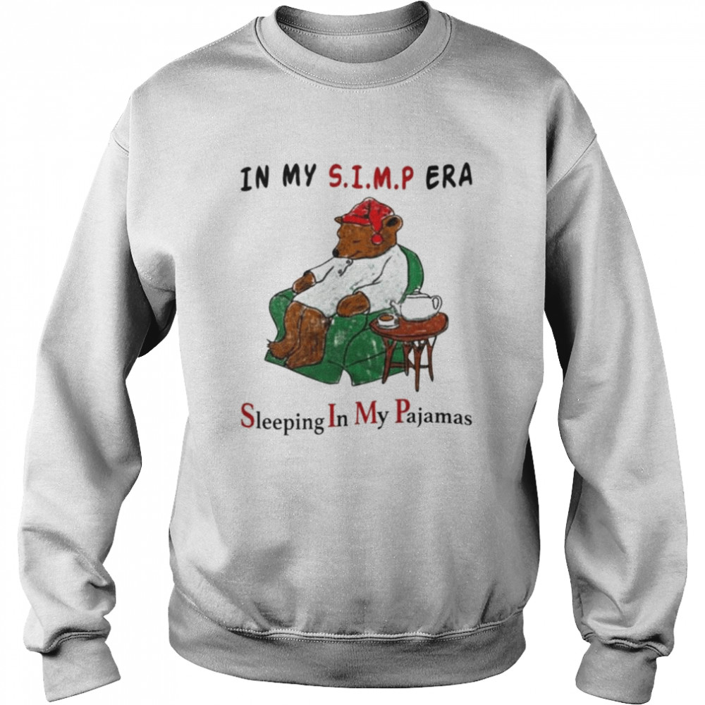 Respectful memes in my simp era sleeping in my pajamas  Unisex Sweatshirt