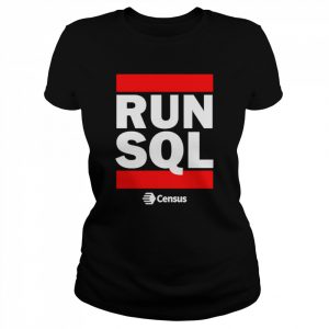 Run Sql Census Store T-Shirt Classic Women's T-shirt