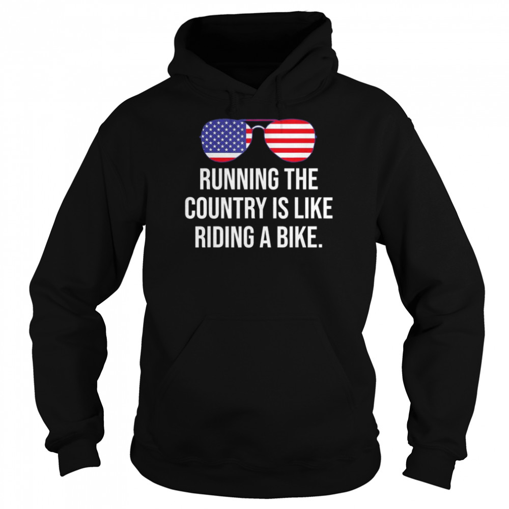 Running the country is like riding a Bike Joe Biden  Unisex Hoodie