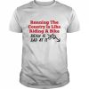 Running the country is like riding a bike Biden is bad at it  Classic Men's T-shirt