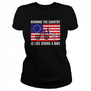 Running the country is like riding a bike joe biden American flag 2022  Classic Women's T-shirt