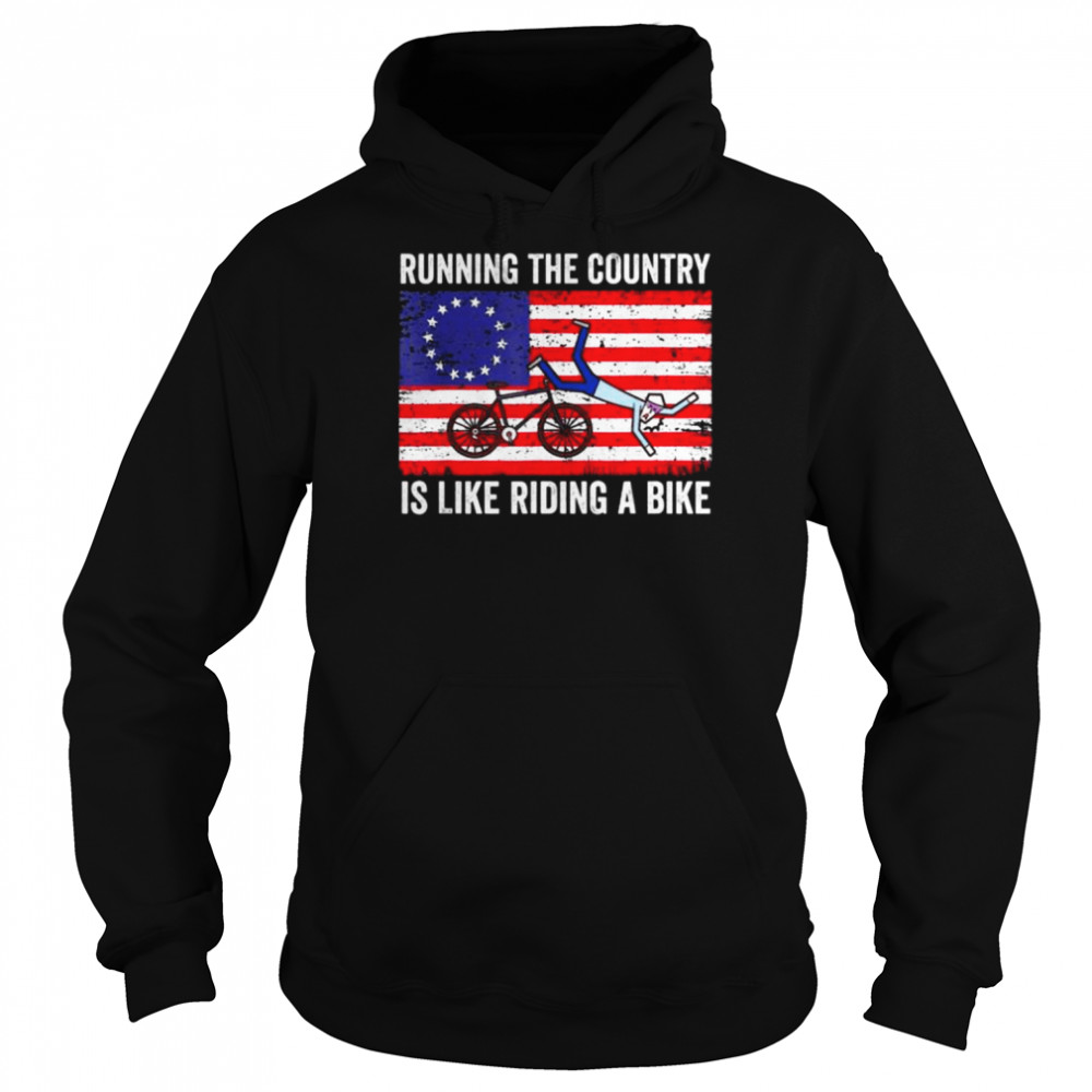 Running the country is like riding a bike joe biden American flag 2022  Unisex Hoodie