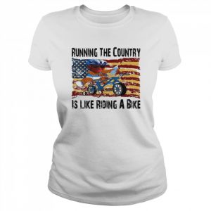 Running the country is like riding a bike joe biden flag usa  Classic Women's T-shirt