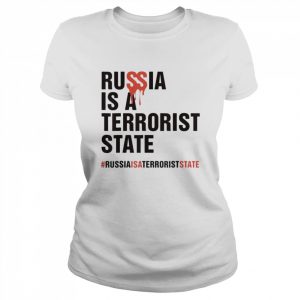 Russia is a terrorist state #Russiaisaterroriststate 2022 Shirt Classic Women's T-shirt