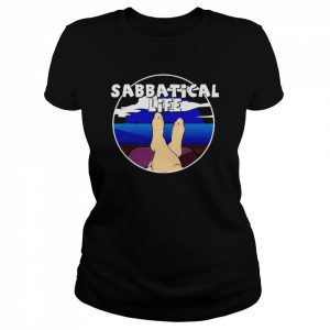 Sabbatical life final year travel  Classic Women's T-shirt