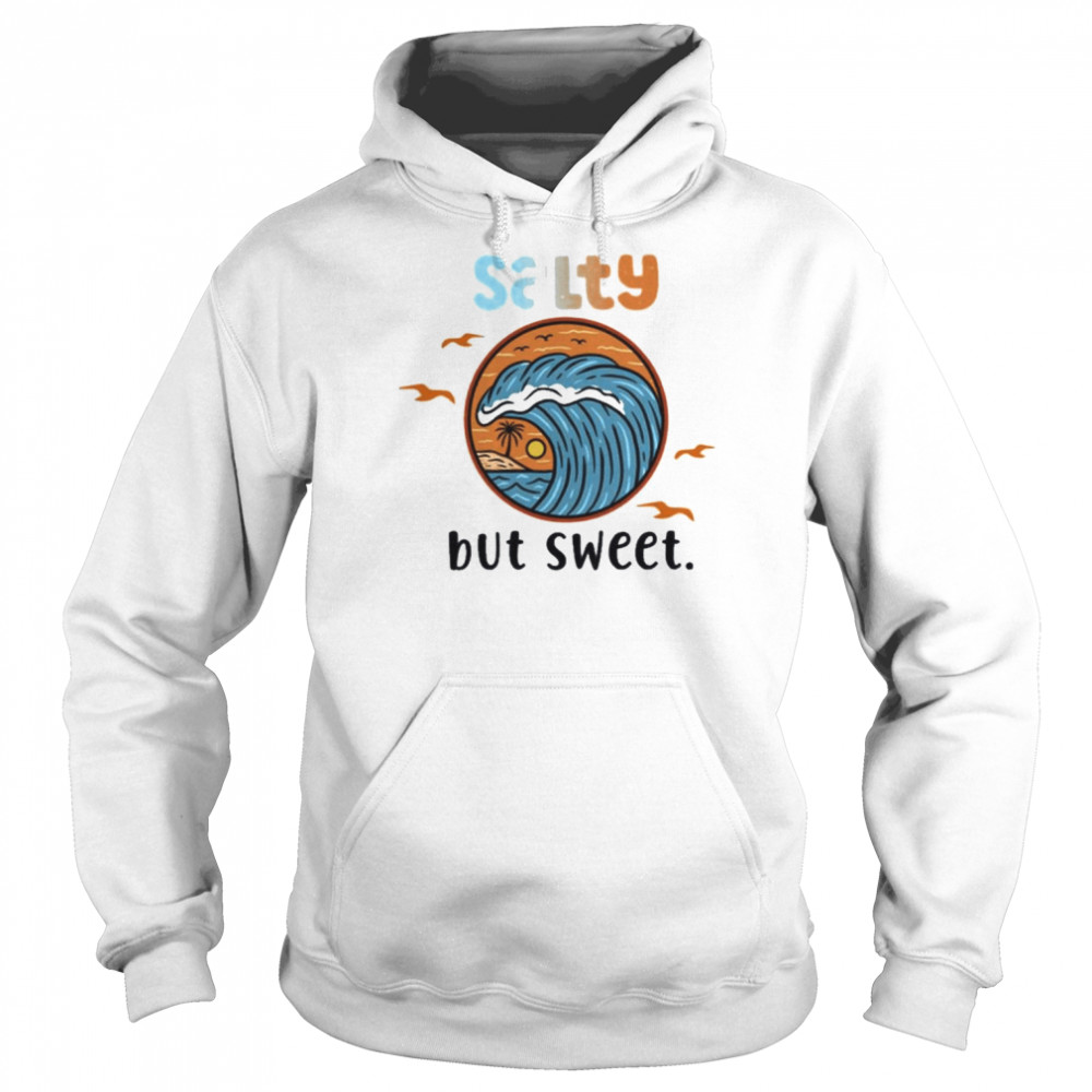 Salty But Sweet Ocean Wave T-Shirt Unisex Hoodie