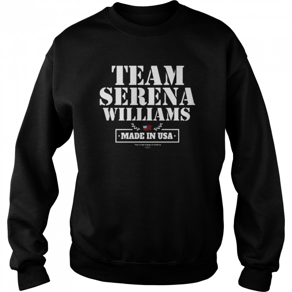 Serena Williams Tennis Made In USA Shirt Unisex Sweatshirt