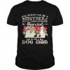 Shih Tzu Dogs Any Woman Can Be A Mother But It Takes Someone Special To Be A Dog Mom Shirt Classic Men's T-shirt