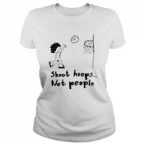 Shoot Hoops Not People Kyle Kuzma Trey Murphy Josh Stay Lit Shirt Classic Women's T-shirt