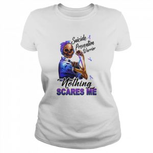 Skeleton Suicide Prevention Warrior Nothing Scares Me Shirt Classic Women's T-shirt