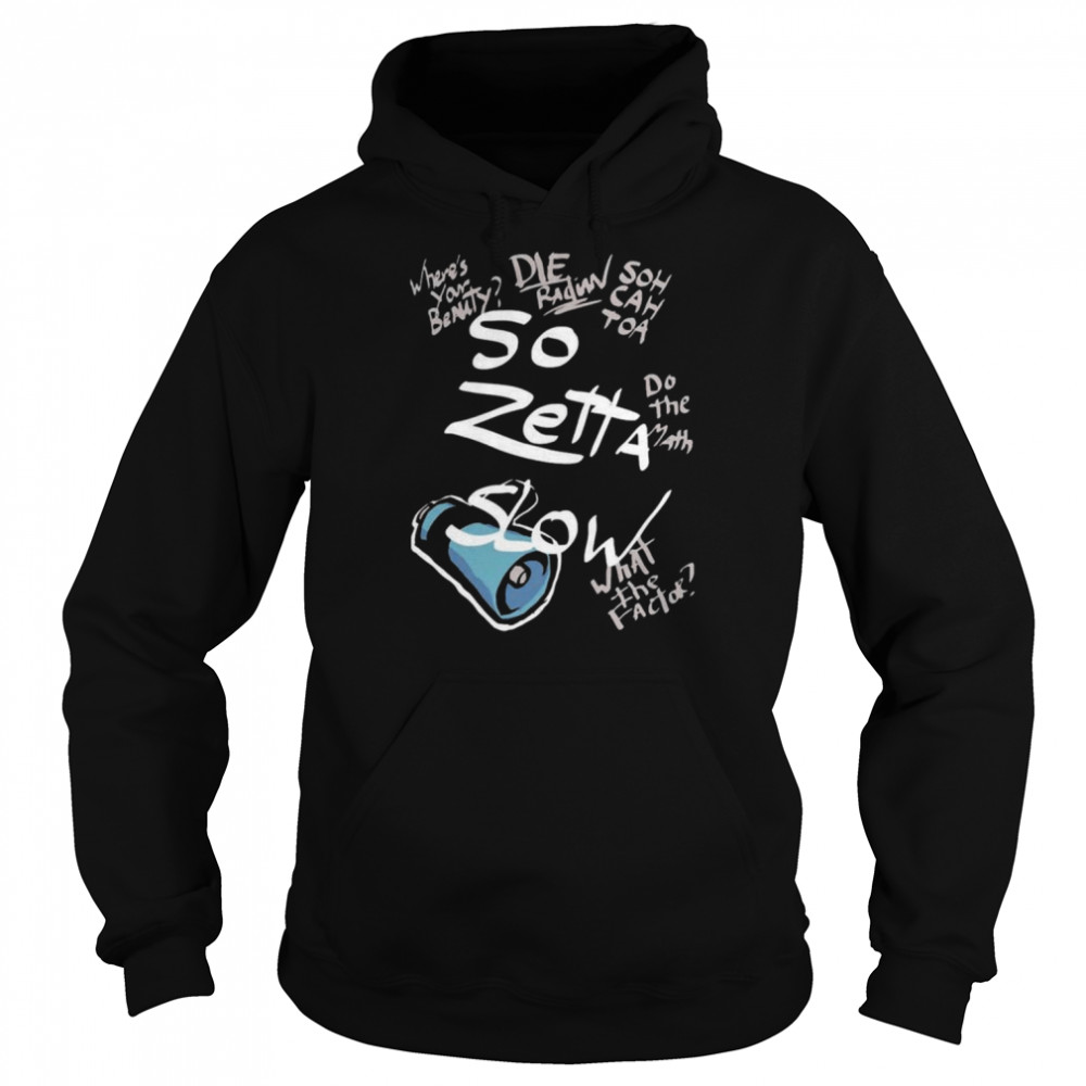 So zetta slow twewy sho minamimoto catchphrases  Unisex Hoodie