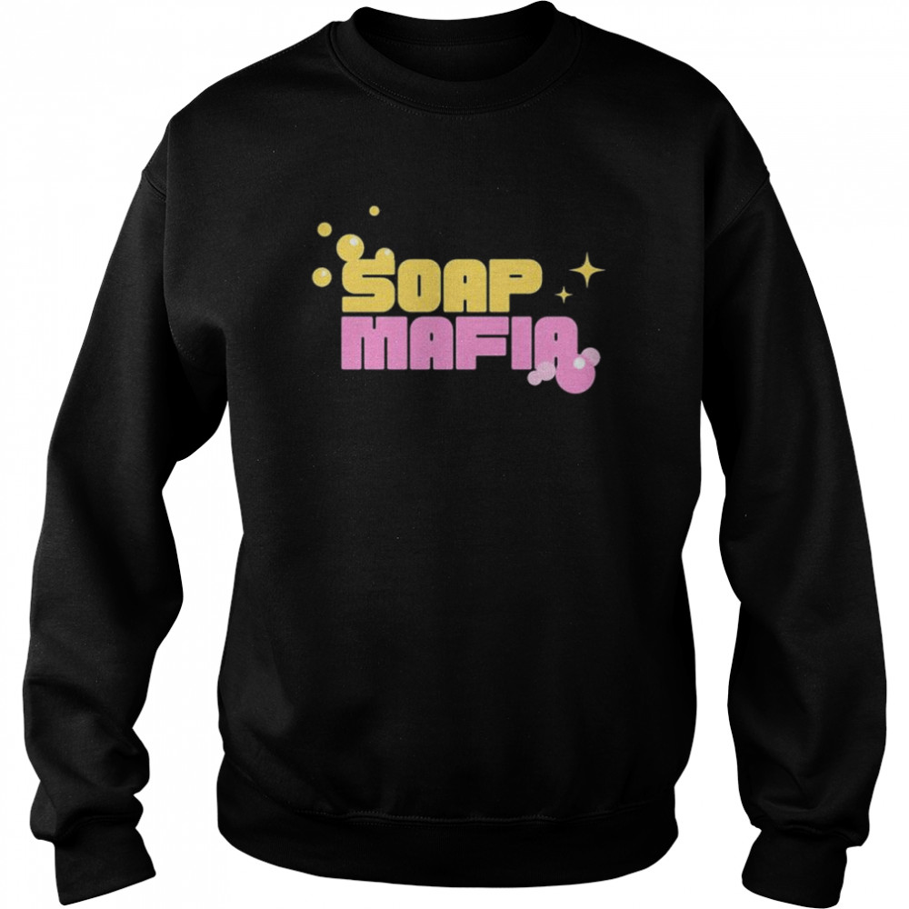 Soap Mafia T-Shirt Unisex Sweatshirt