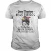 Some Teachers Have Tattoos Pretty Eyes Thick Thighs Messy Shirt Classic Men's T-shirt