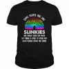 Some people are like slinkies not really good for much  Classic Men's T-shirt