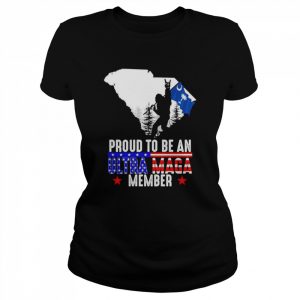 South Carolina America Bigfoot Proud To Be An Ultra Maga Member Shirt Classic Women's T-shirt