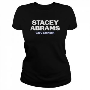 Stacey Abrams Governor 2022  Classic Women's T-shirt