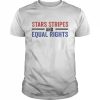 Stars Stripes And Equal Rights 2022 Shirt Classic Men's T-shirt