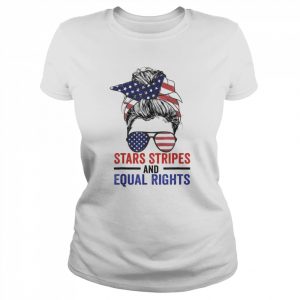 Stars Stripes And Equal Rights Messy Bun 2022 Shirt Classic Women's T-shirt