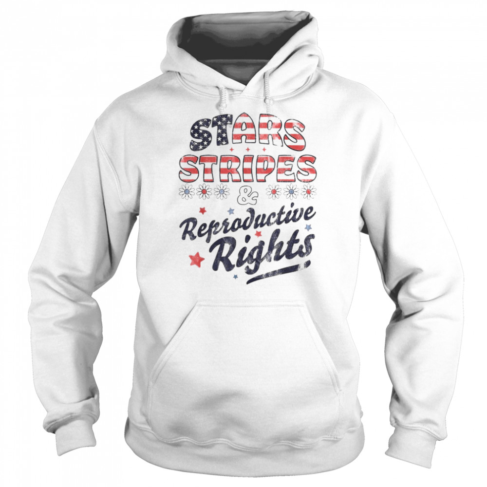 Stars Stripes Reproductive Rights Patriotic 4th Of July Cute T-Shirt Unisex Hoodie