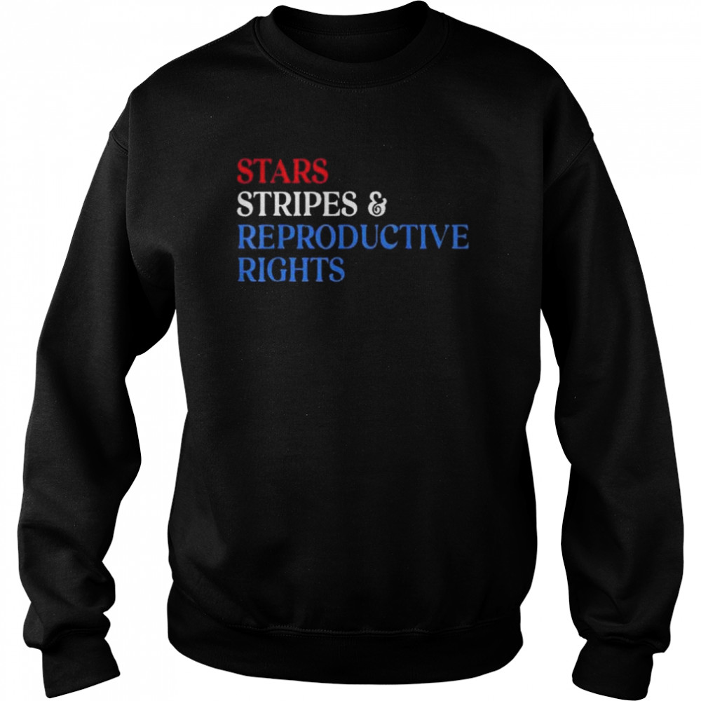 Stars Stripes Reproductive Rights Patriotic USA Flag Colors Shirt Unisex Sweatshirt