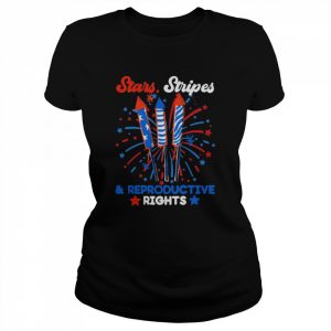 Stars Stripes and Reproductive Rights Feminist 4th of July Shirt Classic Women's T-shirt