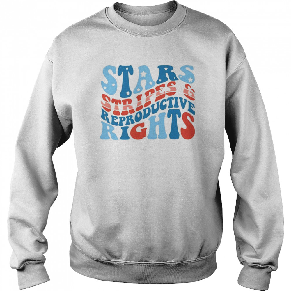 Stars Stripes and Reproductive rights unisex T- Unisex Sweatshirt