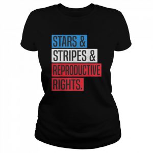 Stars stripes and reproductive rights pro choice 4th of july  Classic Women's T-shirt