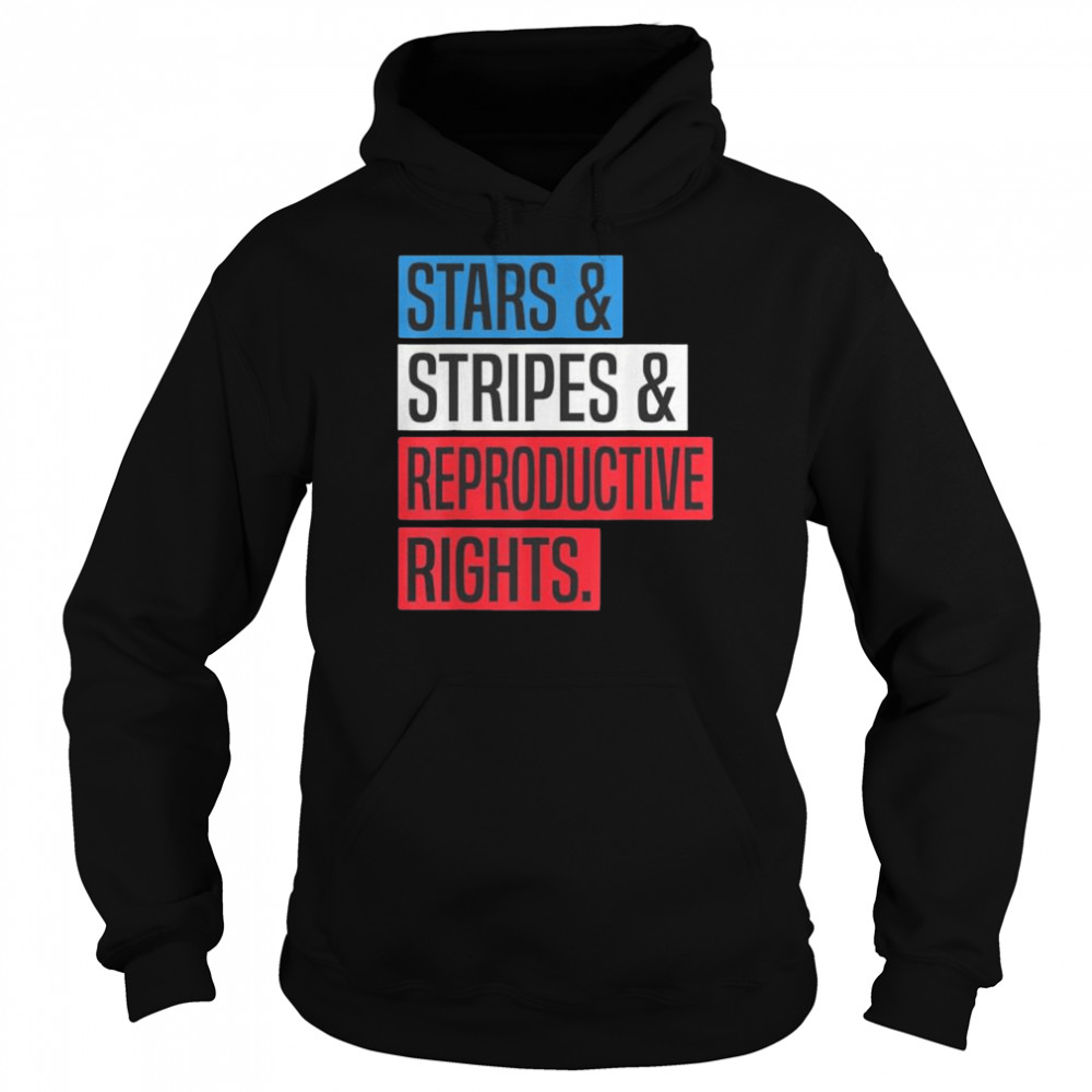 Stars stripes and reproductive rights pro choice 4th of july  Unisex Hoodie