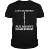 Stents Are For Wimps Real Men Have Bypass Open Heart Surgery Shirt Classic Men's T-shirt